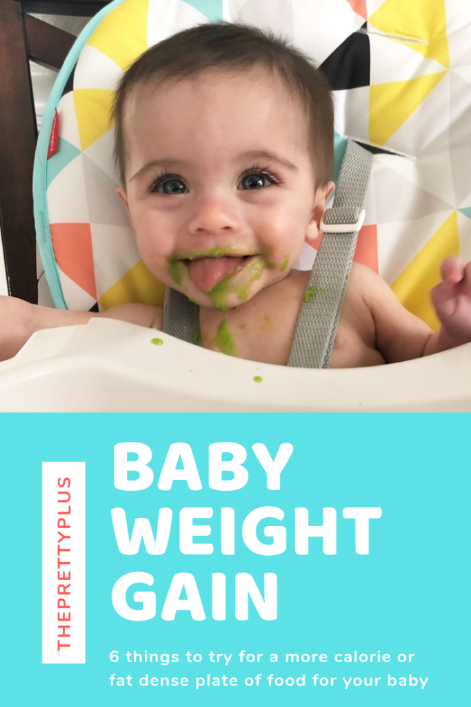 HOW TO HELP BABY GAIN WEIGHT - 6 MONTHS+ - The Pretty Plus